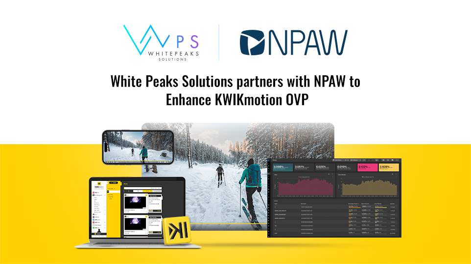 White Peaks Solutions partners with NPAW to Enhance KWIKmotion OVP