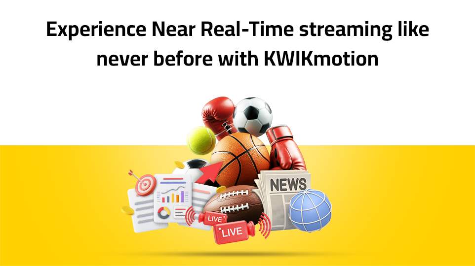 Experience Near Real-Time Streaming like never before 